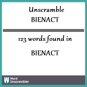 123 words unscrambled from bienact