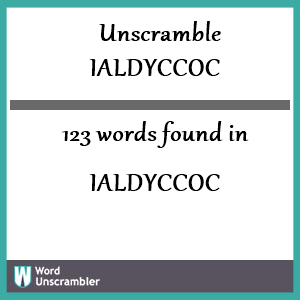 123 words unscrambled from ialdyccoc