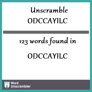 123 words unscrambled from odccayilc