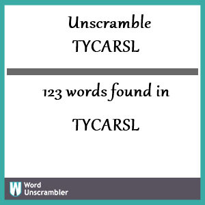 123 words unscrambled from tycarsl