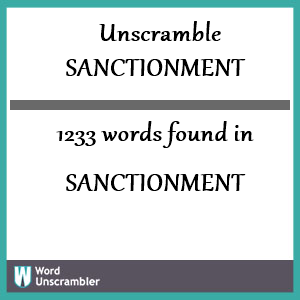 1233 words unscrambled from sanctionment