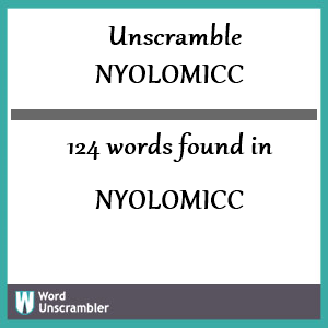 124 words unscrambled from nyolomicc