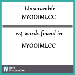 124 words unscrambled from nyooimlcc