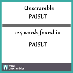 124 words unscrambled from paislt