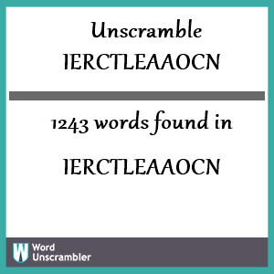 1243 words unscrambled from ierctleaaocn