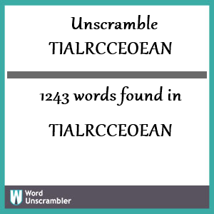1243 words unscrambled from tialrcceoean
