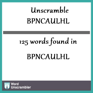 125 words unscrambled from bpncaulhl