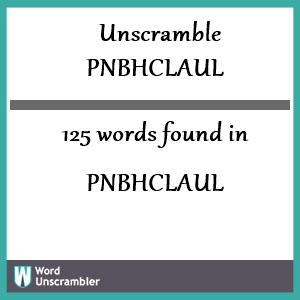 125 words unscrambled from pnbhclaul