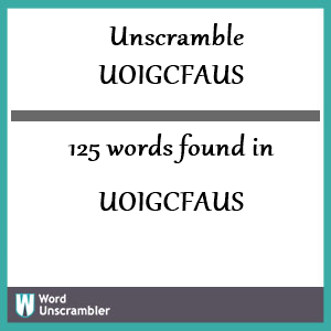 125 words unscrambled from uoigcfaus