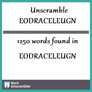 1250 words unscrambled from eodraceleugn