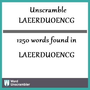 1250 words unscrambled from laeerduoencg
