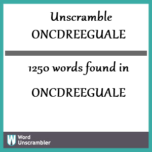 1250 words unscrambled from oncdreeguale