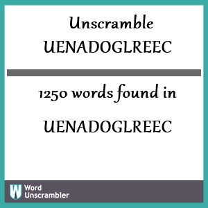 1250 words unscrambled from uenadoglreec