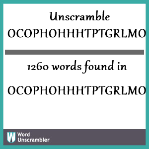 1260 words unscrambled from ocophohhhtptgrlmoaoi