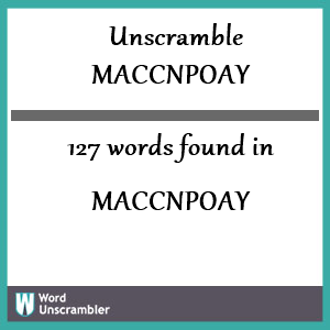 127 words unscrambled from maccnpoay