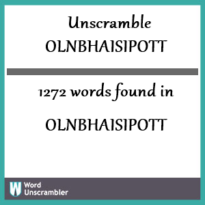 1272 words unscrambled from olnbhaisipott
