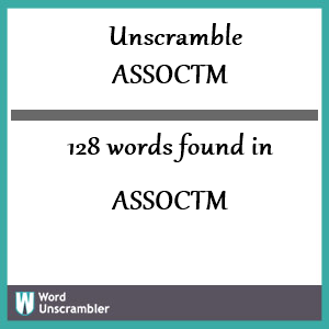 128 words unscrambled from assoctm