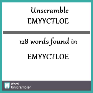 128 words unscrambled from emyyctloe