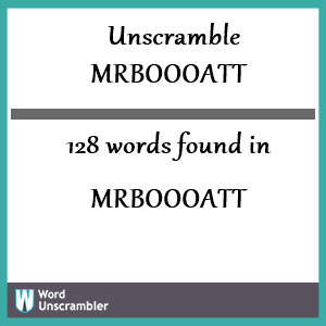 128 words unscrambled from mrboooatt