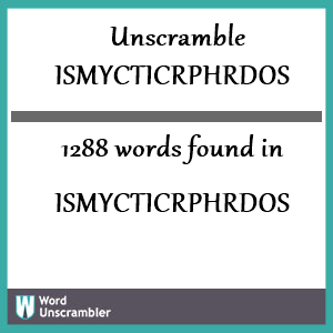 1288 words unscrambled from ismycticrphrdos