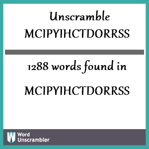 1288 words unscrambled from mcipyihctdorrss