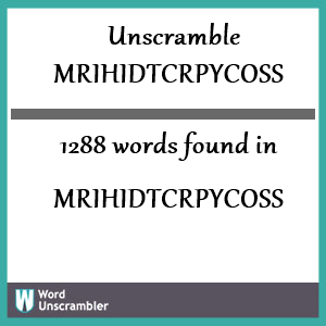 1288 words unscrambled from mrihidtcrpycoss