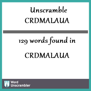 129 words unscrambled from crdmalaua