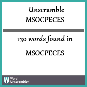 130 words unscrambled from msocpeces