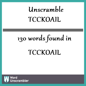 130 words unscrambled from tcckoail