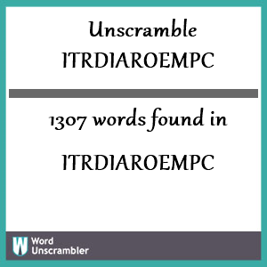 1307 words unscrambled from itrdiaroempc