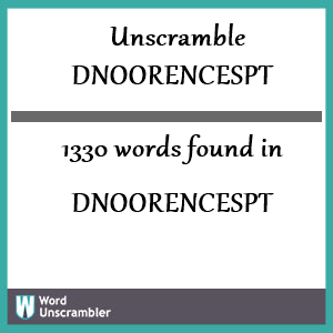 1330 words unscrambled from dnoorencespt