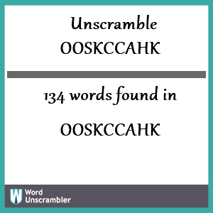 134 words unscrambled from ooskccahk