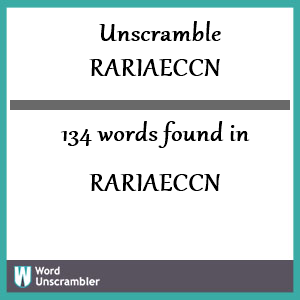 134 words unscrambled from rariaeccn