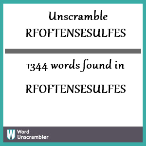 1344 words unscrambled from rfoftensesulfes