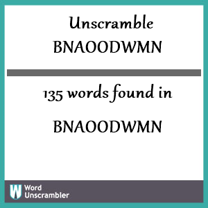 135 words unscrambled from bnaoodwmn