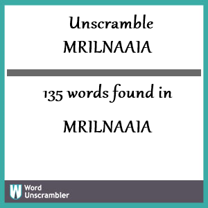135 words unscrambled from mrilnaaia