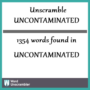 1354 words unscrambled from uncontaminated