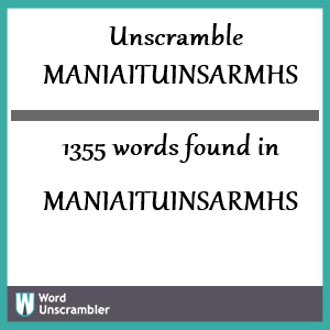 1355 words unscrambled from maniaituinsarmhs