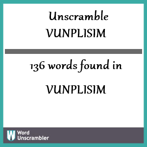136 words unscrambled from vunplisim