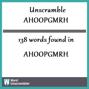 138 words unscrambled from ahoopgmrh