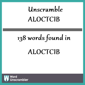 138 words unscrambled from aloctcib