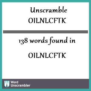 138 words unscrambled from oilnlcftk