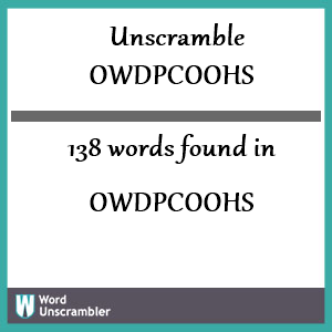 138 words unscrambled from owdpcoohs
