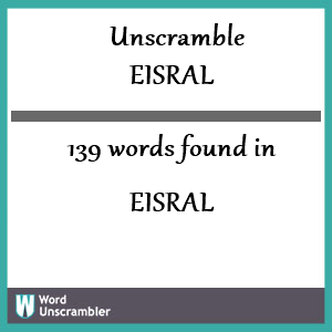 139 words unscrambled from eisral