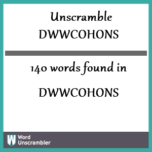 140 words unscrambled from dwwcohons