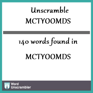 140 words unscrambled from mctyoomds