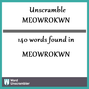 140 words unscrambled from meowrokwn