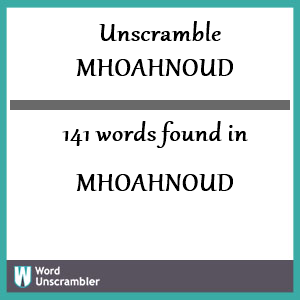141 words unscrambled from mhoahnoud