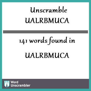 141 words unscrambled from ualrbmuca