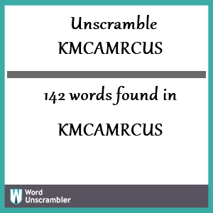 142 words unscrambled from kmcamrcus